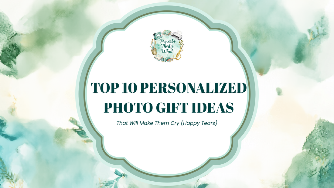 Top 10 Personalized Photo Gift Ideas That Will Make Them Cry (Happy Tears)