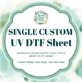 Single custom UV DTF Sheet